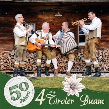 Original 4 Tiroler Buam - 50 Jahre