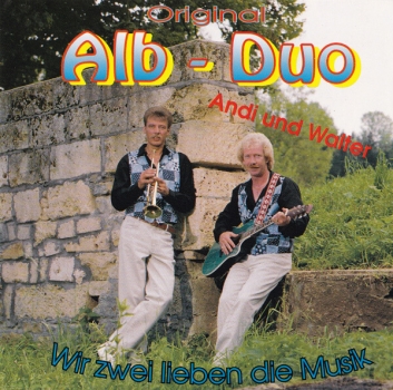 Original Alb Duo - Wir zwei lieben die Musik