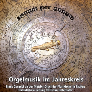 Franz Comploi - Annum per Annum - Orgelmusik im Jahreskreis