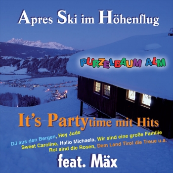 Purzelbaum Alm - Apres Ski Hits im Höheflug - It's Partytime