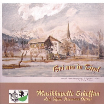 Musikkapelle Scheffau - Bei uns in Tirol