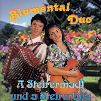 Blumental Duo - A Steirermadl und a Steirerbua