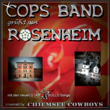 Chiemsee Cowboys - Cops Band grüsst aus Rosenheim