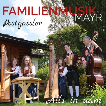 Familienmusik Mayr - Postgassler - Ålls in ua'm