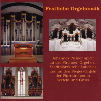 Johannes Pichler - Festliche Orgelmusik