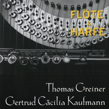 Thomas Greiner & Gertrud Cäcilia Kaufmann - Flöte und Harfe