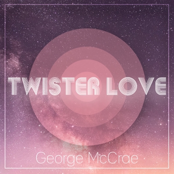 George McCrae - Twister Love