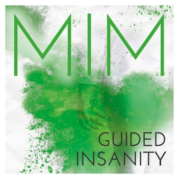 MIM - Guided Insanity (Single)