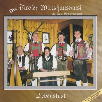 Tiroler Wirtshausmusi - Lebenslust