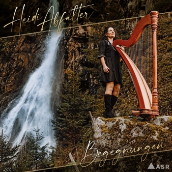 Heidi Abfalter - Begegnungen (feat. Tobias Abfalter, Harphonium)