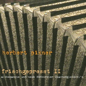 Herbert Pixner - Frischgepresst 2