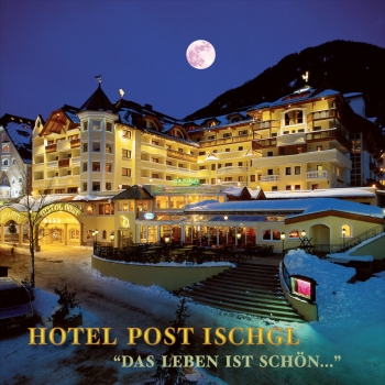 Hotel Post Ischgl - Das Leben ist schön