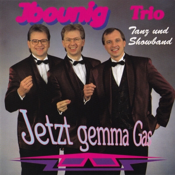 Ibounig Trio - Jetzt gemma Gas