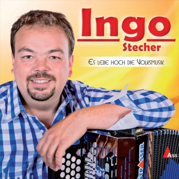 Ingo Stecher - Es lebe hoch die Volksmusik