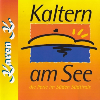 Karen K. - Kaltern am See, die Perle im Süden Südtirols