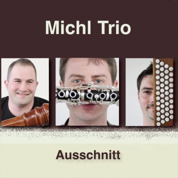 Michl Trio - Ausschnitt