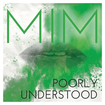 MIM - Poorly Understood (Single)