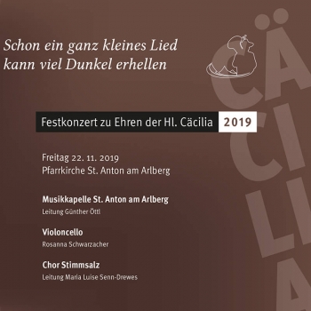 Festkonzert zu Ehren der Hl. Cäcilia 2019 - Musikkapelle St. Anton am Arlberg, Chor Stimmsalz, Rosanna Schwarzacher
