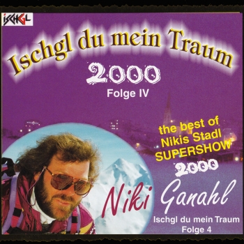 Niki Ganahl - Ischgl du mein Traum - Vol. 4