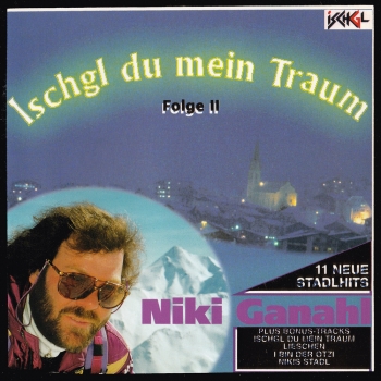 Niki Ganahl - Ischgl du mein Traum - Vol. 2