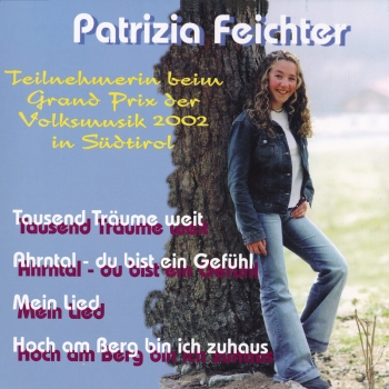 Patrizia Feichter - Tausend Träume weit