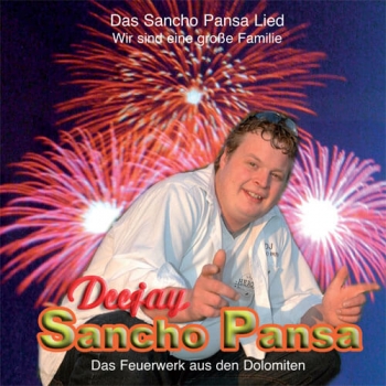 Deejay Sancho Pansa - Das Feuerwerk aus den Dolomiten