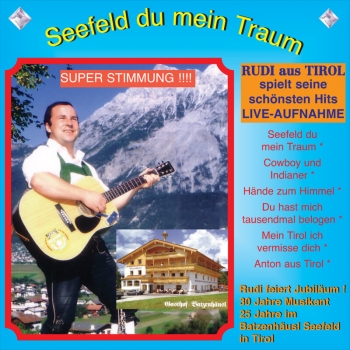 Rudi aus Tirol - Seefeld du mein Traum