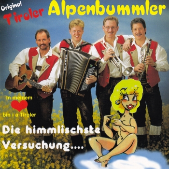 Original Tiroler Alpenbummler - Die himmlischste Versuchung