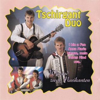 Tschirgant Duo - Wir sind zwei Musikanten