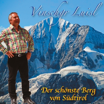 Vinschgr Luisl - Der schönste Berg von Südtirol
