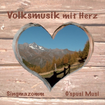 Singmazomm und Gspusimusi - Volksmusik mit Herz