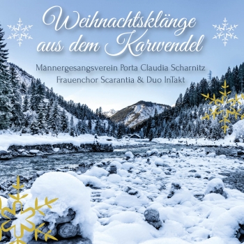 Weihnachtsklänge aus dem Karwendel - Männergesangsverein Porta Claudia Scharnitz, Frauenchor Scarantia, Duo InTakt