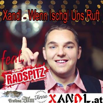 Xandl feat. Radspitz - Wenn Ischgl uns ruft