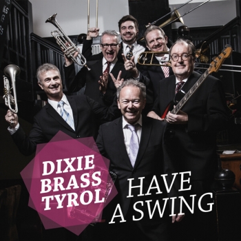 Dixie Brass Tyrol - Have A Swing