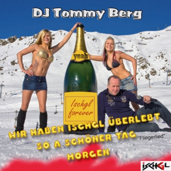 DJ Thommy Berg - Wir haben Ischgl überlebt