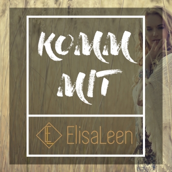 Elisa Leen - Komm Mit