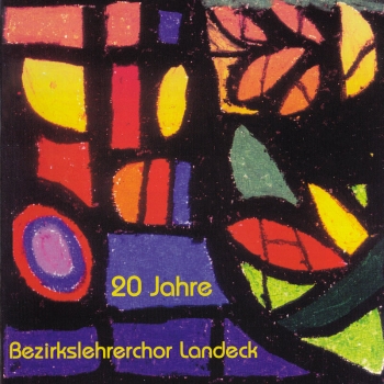 Bezirkslehrerchor Landeck - 20 Jahre