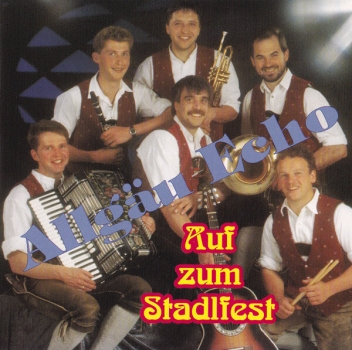 Allgäu Echo - Auf zum Stadlfest