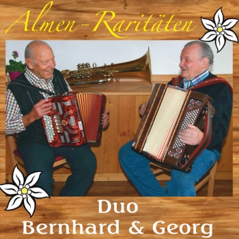 Duo Bernhard & Georg - Almen Raritäten