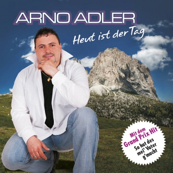 Arno Adler - Heut ist der Tag