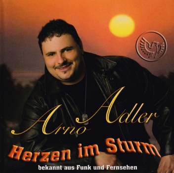 Arno Adler - Herzen im Sturm