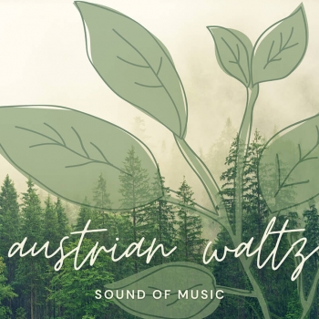 Austrian Waltz Sound of Music