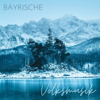 Bayrische Volksmusik