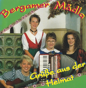 Bergamer Mädla - Grüsse aus der Heimat