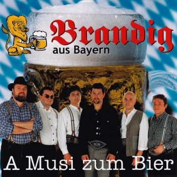 Brandig - A Musi zum Bier