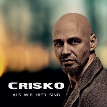 cd_kaufen_crisko_als_wir_hier_sind