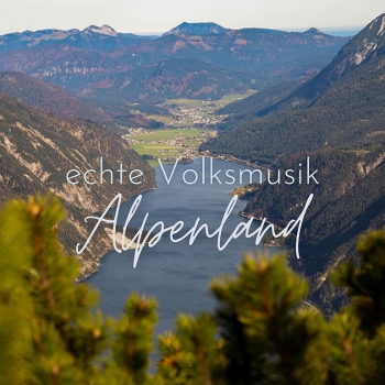 Echt Volksmusik aus dem Alpenland Vol. 3