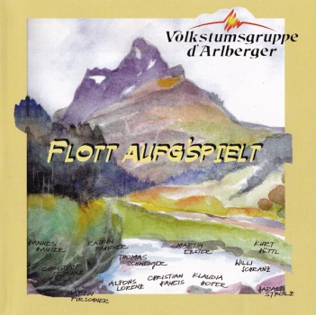 Volkstumsgruppe d´Arlberger - Flott aufg´spielt