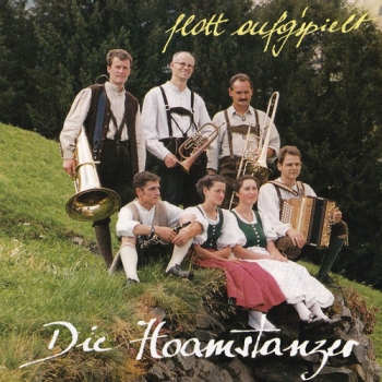 Die Hoamstanzer - Flott aufg´spielt