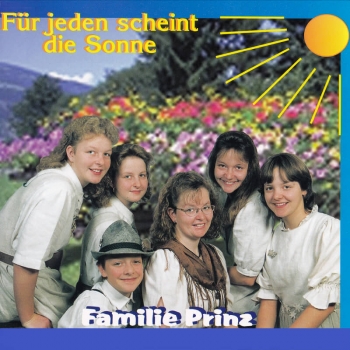 Familie Prinz - Für jeden scheint die Sonne